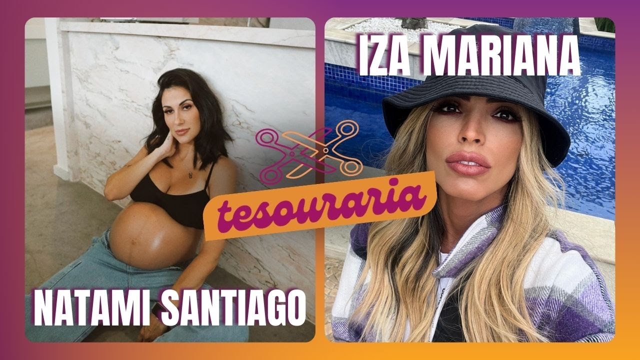 IZA MARIANA E NATAMI SANTIAGO - TESOURARIA PODCAST #003