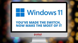 Windows 11 Make The Most Of Its Key Features