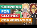 Shopping for clothes  english conversation