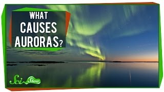 What Causes Auroras? What Causes Auroras?