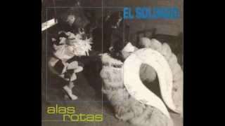 El Soldado - Cancion de Carretera [Alas Rotas]