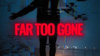 Far Too Gone Official Lyric Video Deathly Hours