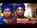 PEACE OR REFUND - RUTH KADIRI, DEZA THE GREAT, MORGAN ULAMBA, TRINITY UGONABO