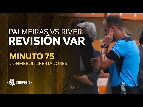 Libertadores | Revisión VAR | Palmeiras vs River Plate | Minuto 75