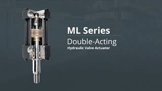 Double-Acting Hydraulic Valve Actuator - ML Series