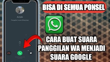 Cara Mengganti Nada Dering Whatsapp Dengan Suara Google Tanpa Aplikasi