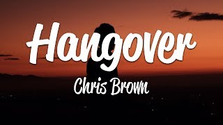 Chris Brown - Hangover (Lyrics)