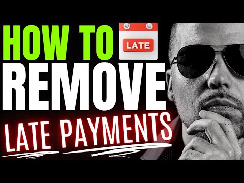 HOW to REMOVE LATE PAYMENTS from your CREDIT REPORT!