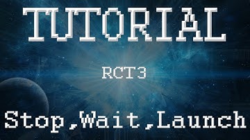 RCT3 Tutorial - Stop, Wait, Launch Coaster