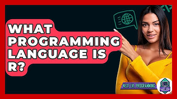What Programming Language Is R? - Next LVL Programming