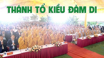 LỄ TƯỞNG NIỆM THÁNH TỔ KIỀU ĐÀM DI TẠI CHÙA NGÃ  NINH BÌNH 2024