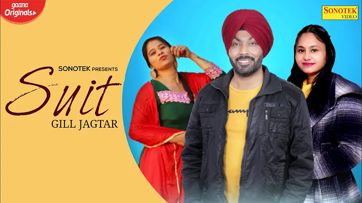 Suit | Gill Jagtar, Lado Thida, Pinki Randhawa | N...