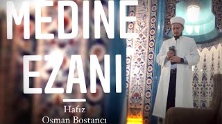 Osman Bostancı Medine Ezanı Paylaş - Share It.