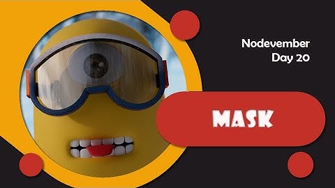 Nodevember 2025 - Day 20 - Mask