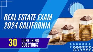 Real Estate Exam 2024 California (30 Confusing Questions)