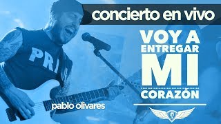 Pablo Olivares - Rock Cristiano - Voy A Entregar Mi Corazón chords