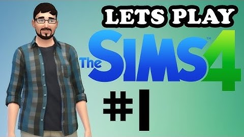 Lets Play The Sims 4 - Part 1: Create-A-Sim