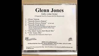 Glenn Jones - Baby Come Home (Smooth Freak Remix) - YouTube
