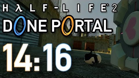 Half-Life 2: Done Portal in 14:16