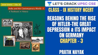 L14: Reasons behind the Rise of Hitler- The Great Depression & its Impact on Germany