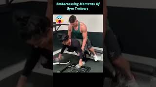 most embarrassing moments by gym trainer 🥵|#shorts #status #gymlife #hotgirl #onlyshorts #sexy