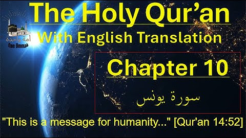 Quran with English Translation: Chapter 10 - Surah Yunus سورة يونس