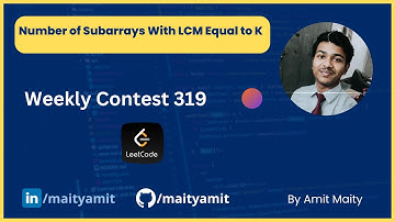 2470. Number of Subarrays With LCM Equal to K || LeetCode Weekly Contest 319 || Medium
