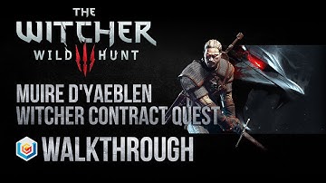The Witcher 3 Wild Hunt Walkthrough Muire D