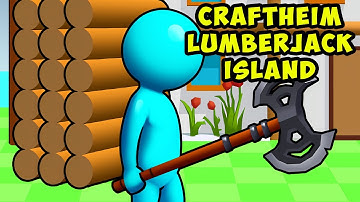 Craftheim - Lumberjack Island Gameplay | iOS, Android, Simulation Game