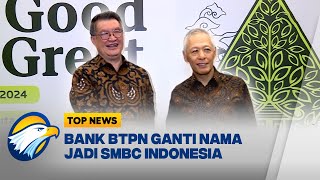 Bank BTPN Resmi Berubah Nama SMBC Indonesia - [ TOP NEWS ]