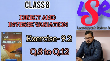 Class 8, Direct & Inverse Variation, Ex- 9.2, Q.8 to Q.12, ML Aggarwal.. by Roshan Sir