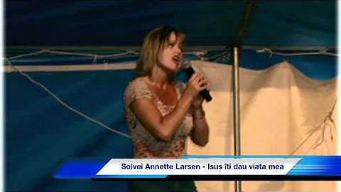 Solvei Annette Larsen - Isus Ii Dau Viaa Mea