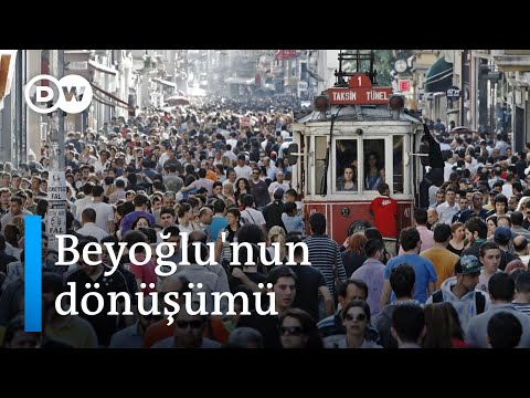 "Beyoğlu, yok oluyor deseler de yine yolunu bulacak" | Bir dönüşümün kronolojisi - DW Türkçe