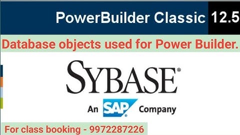 All Database objects which is used by Power Builder.