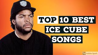 Download lagu Top 10 Best Songs - Ice Cube