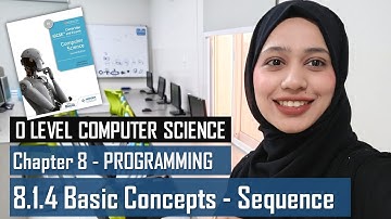 8.1.4 (a) Basic Concepts - Sequence | PROGRAMMING | CHAPTER 8 | O LEVEL COMPUTER SCIENCE