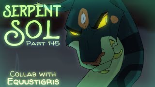 Serpent Sol [Part 145]{COLLAB W/@howlhawk }