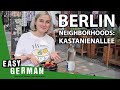 Berlin Neighborhoods: Kastanienallee | Easy German 358