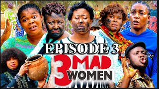 3MAD WOMEN (EPISODE 3) 2022 NGOZI EZEONU|EBELE OKARO|PHIL DANIEL 2022 Latest Nigerian Movie