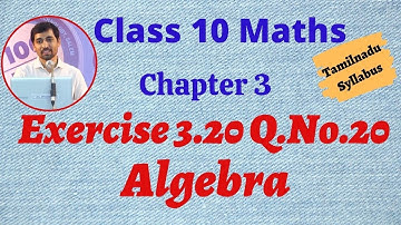 TN 10th std Maths Chapter 3 Algebra Exercise 3.20 Q.No.20 TN New Syllabus