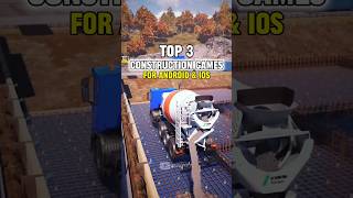 Top 3 Best Construction Truck Simulator Games for Android &amp; iOS #trucksimulator