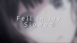 Fell In Luv -Playboi Carti and Bryson Tiller 〈Slowed + Reverb〉