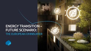 Energy Transition – The European Omnisumer
