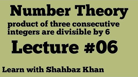 Number Theory lecture #06