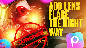 How to Add Lens Flares (the RIGHT Way). Picsart users