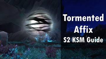 KSM Season 2 - Tormented Affix and Lieutenant Guide