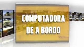 COMPUTADORA DE A BORDO - // PARTE 5 de 18 (Video de Instrucción para el operador)