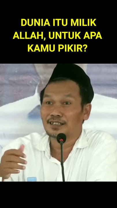 Gus Baha : Dunia itu Milik Allah, Untuk Apa Kamu Pikir?