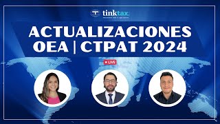 ACTUALIZACIONES OEA & CTPAT 2024