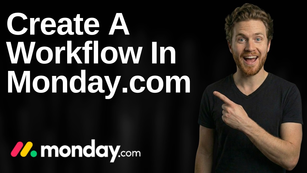How To Create A Workflow In Monday.com (2026 Easy Guide) - YouTube